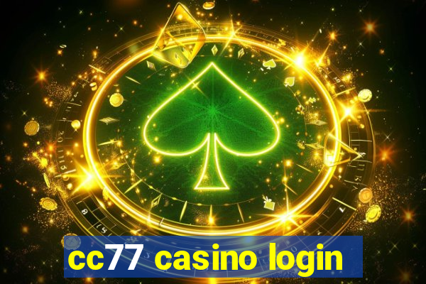 cc77 casino login